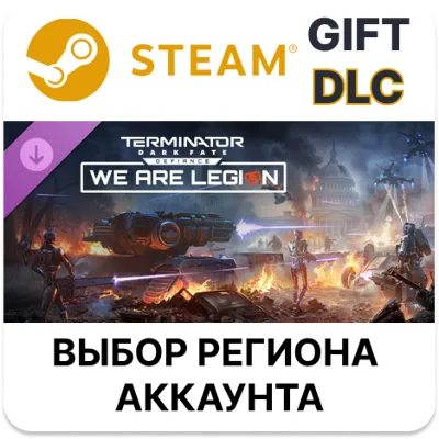 Terminator: Dark Fate - Defiance: We are Legion Steam - irongamers.ru