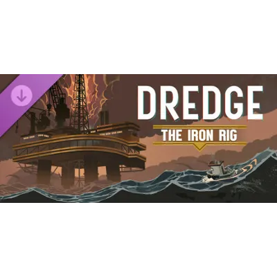 DLC DREDGE - The Iron Rig МИР АВТО - irongamers.ru