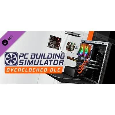 PC Building Simulator Maxed Out Edition +9 DLC STEAM - irongamers.ru