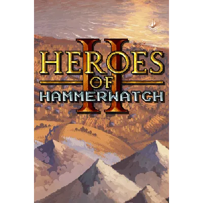 Heroes of Hammerwatch II МИР АВТО - irongamers.ru