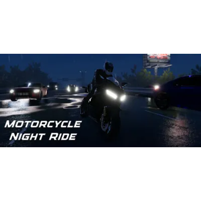 Motorcycle Night Ride АВТОДОСТАВКА STEAM GLOBAL МГНОВЕННО ЛИЦЕНЗИЯ - irongamers.ru