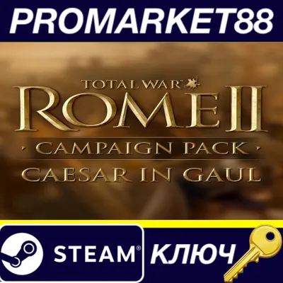 ⭐ Total War: ROME II - Caesar in Gaul Campaign Pack DLC - irongamers.ru