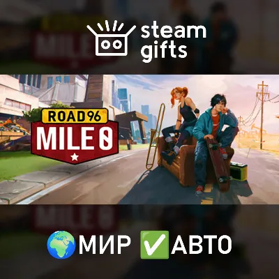 Road 96: Mile 0 МИР АВТО - irongamers.ru