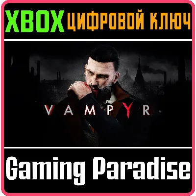 VAMPYR XBOX ONE/X|S КЛЮЧ - irongamers.ru