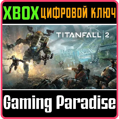 TITANFALL 2 XBOX ONE/X|S КЛЮЧ - irongamers.ru