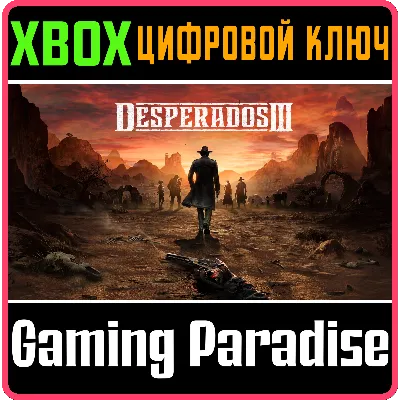 DESPERADOS III XBOX ONE/X|S КЛЮЧ - irongamers.ru