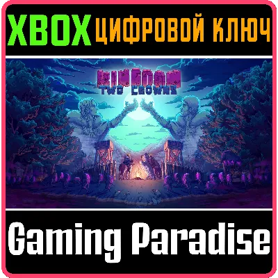 KINGDOM TWO CROWNS XBOX ONE/X|S КЛЮЧ - irongamers.ru