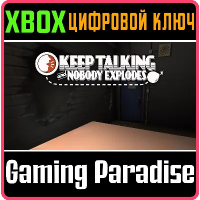 KEEP TALKING AND NOBODY EXPLODES XBOX ONE/X|S КЛЮЧ - irongamers.ru