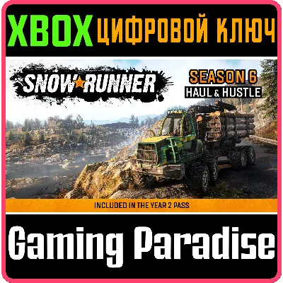 SNOWRUNNER - SEASON 6: HAUL & HUSTLE XBOX ONE/X|S� - irongamers.ru