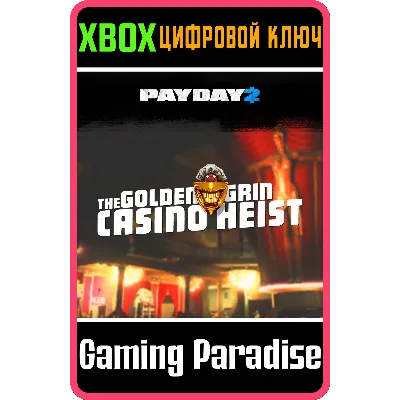 PAYDAY 2 CRIMEWAVE EDITION The Golden Grin Casin XBOX - irongamers.ru
