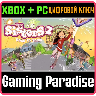 THE SISTERS 2 - ROAD TO FAME XBOX ONE/X|S+ПК КЛЮЧ - irongamers.ru