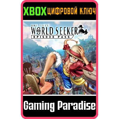 ONE PIECE WORLD SEEKER EPISODE PASS XBOX ONE/X|S КЛЮЧ - irongamers.ru