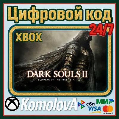 DARK SOULS II: Scholar of the First Sin XBOX ONE / XBOX SERIES X|S КЛЮЧ - irongamers.ru