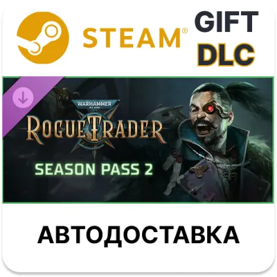 Warhammer 40,000 Rogue Trader - Season Pass 2 Steam DLC - irongamers.ru