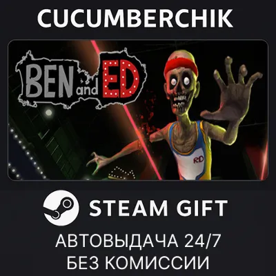 Ben and Ed STEAM GIFT AUTO RU+МИР - irongamers.ru