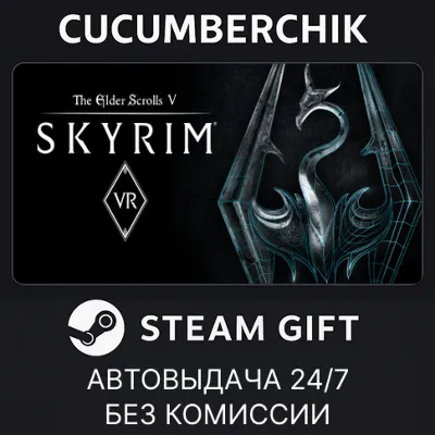 The Elder Scrolls V: Skyrim VR STEAM GIFT AUTO RU+МИР - irongamers.ru