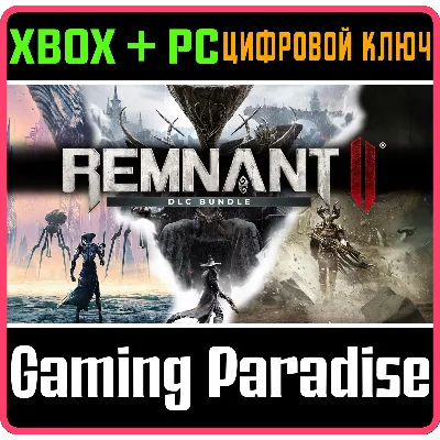 REMNANT II® - DLC BUNDLE XBOX SERIES S|X + PC (WIN) КЛЮ - irongamers.ru