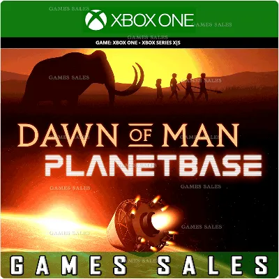 DAWN OF MAN + PLANETBASE XBOX ONE|XS КЛЮЧ - irongamers.ru