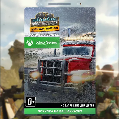Alaskan Road Truckers: Highway Edition (XBOX) - irongamers.ru