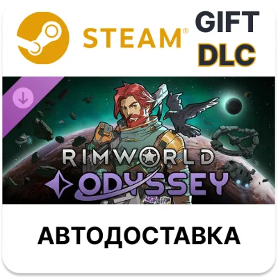RimWorld - Odyssey Steam DLC РУ КЗ УКР ТР РБ СНГ авто - irongamers.ru