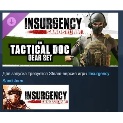 Insurgency: Sandstorm - Tactical Doc Gear Set DLC AUTODELIVERY STEAM РОССИЯ - irongamers.ru