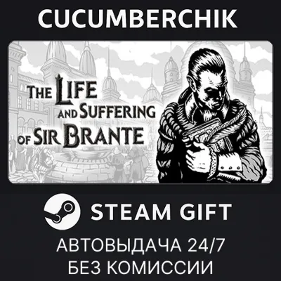 The Life and Suffering of Sir Brante STEAM GIFT AUTO RU+МИР - irongamers.ru