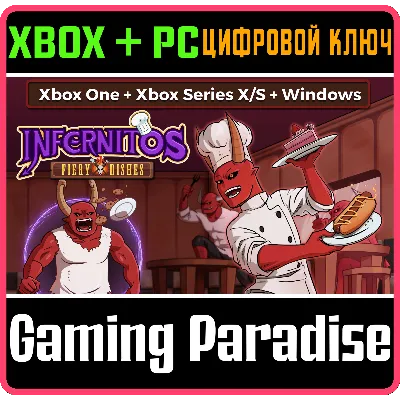 INFERNITOS: FIERY DISHES WINDOWS + XBOX BUNDLE XBOX + P - irongamers.ru