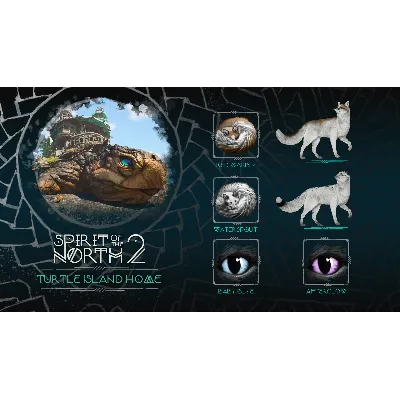 Spirit of the North 2: Turtle Island Home DLC АВТОДОСТАВКА STEAM МГНОВЕННО ЛИЦЕНЗИЯ - irongamers.ru