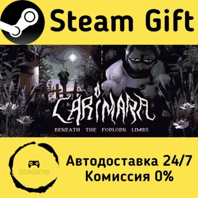 CARIMARA: Beneath the forlorn limbs Steam Gift Россия мгновенно - irongamers.ru