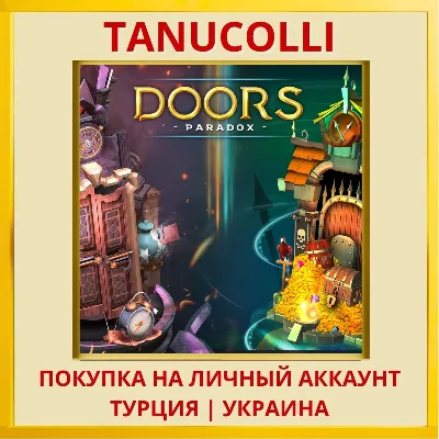 Doors: Paradox PS4/PS5/PS Турция/Украина - irongamers.ru