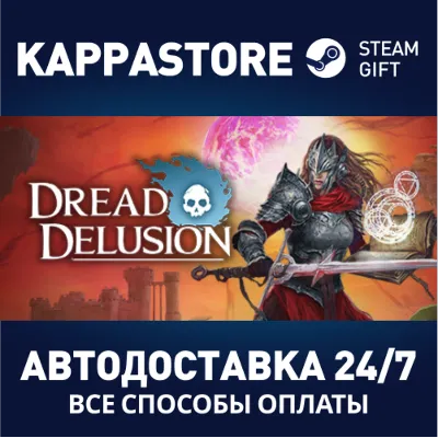 Dread Delusion АВТОДОСТАВКА Steam Россия - irongamers.ru