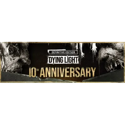 Dying Light Definitive 10th Anniversary Edit (41 в 1) STEAM