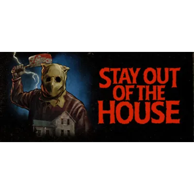 Stay Out of the House * STEAM RU АВТО 0% - irongamers.ru