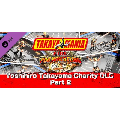 Fire Pro Wrestling World - Yoshihiro Takayama Charity D - irongamers.ru