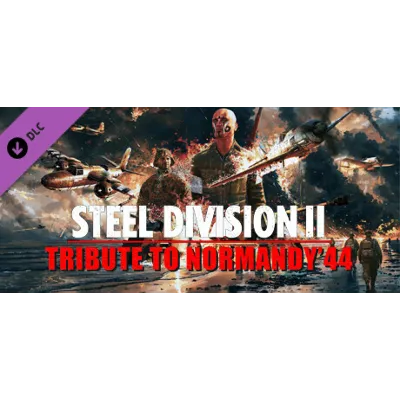 Steel Division 2 - Tribute to Normandy &acute;44 DLC - irongamers.ru