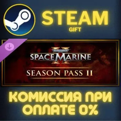 Warhammer 40,000: Space Marine 2 - Season Pass 2 СТИМ - irongamers.ru