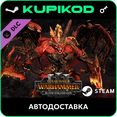 Total War: WARHAMMER - Blood for the Blood God STEAM - ключ - irongamers.ru