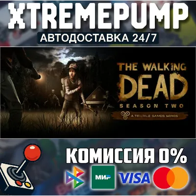 The Walking Dead: Season Two STEAM АВТО 24/7 - irongamers.ru