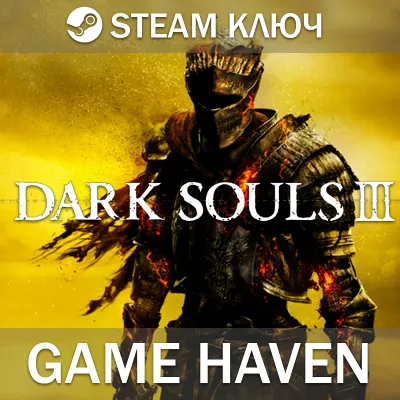 DARK SOULS III Steam 0% РФ+СНГ - irongamers.ru