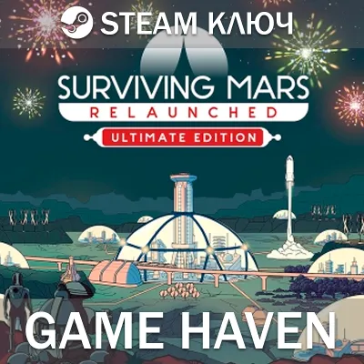 Surviving Mars: Relaunched Ultimate Steam0%РФ+СНГ+Тур - irongamers.ru