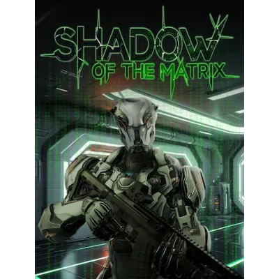 Shadow of the matrix (Epic Games) - irongamers.ru