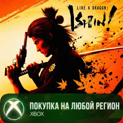 Like a Dragon: Ishin! XBOX На Любой Регион - irongamers.ru