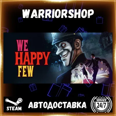 We Happy Few Выбор Региона Стим STEAM GIFT АВТО 24/7 ГАРАНТИЯ - irongamers.ru