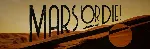 Mars or Die! Steam Key Ключ/ Region Free /ROW - irongamers.ru