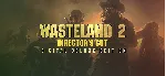 Wasteland 2: Director&acute;s Cut - Deluxe МИР АВТО - irongamers.ru