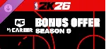 Бонусное предложение NBA 2K26 MyCAREER Season 9 Bonus Offer DLC