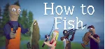 How to Fish * STEAM РФ/КЗ/СНГ/УКР⚡ АВТОДОСТАВКА 💳 0%