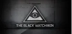 The Black Watchmen (Steam) Region Free