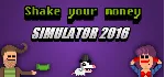 Shake Your Money Simulator 2016 [Steam Gift/RU+CIS] - irongamers.ru