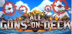 All Guns On Deck (Steam Key/Region Free)